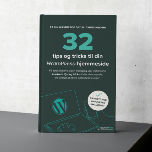 32 tips og tricks til din WordPress hjemmesides (E-bog + Tjekliste)